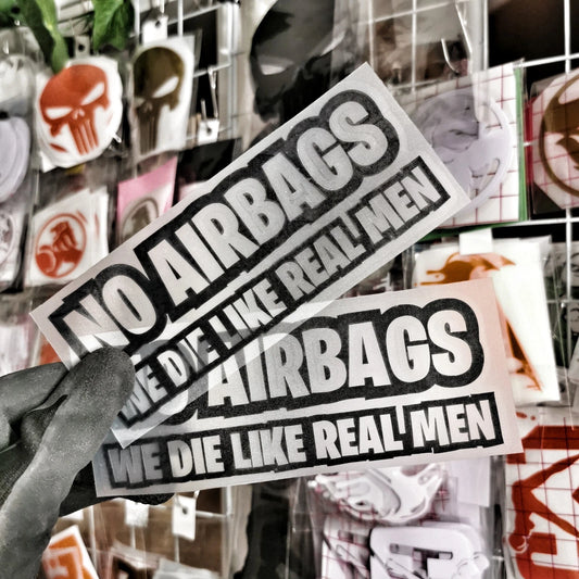 No Airbags. We Die Like Real Men. 14cm