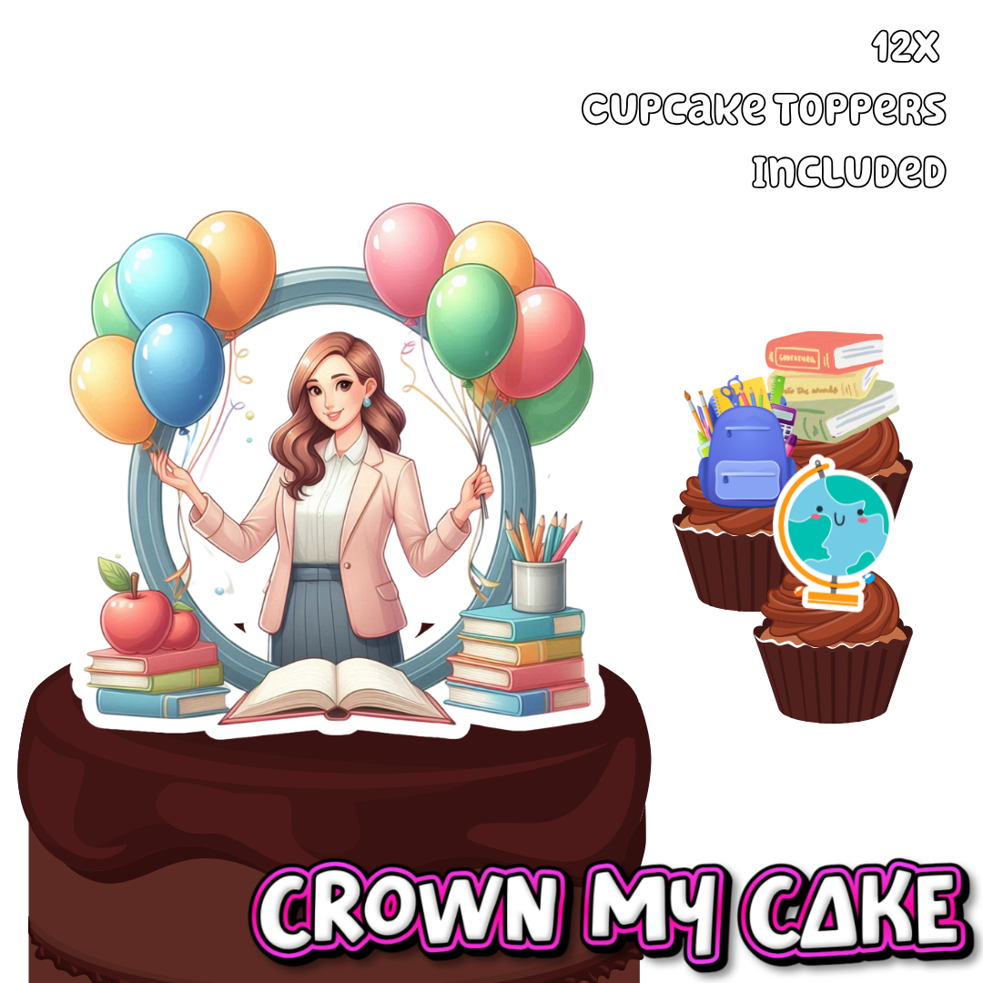 Teachers Birthday (Female) Cake Topper & 12x Cupcake Picks