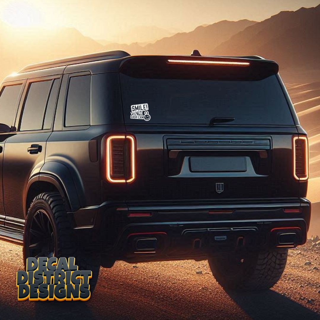 Smile. You're On Dash Cam. Decal