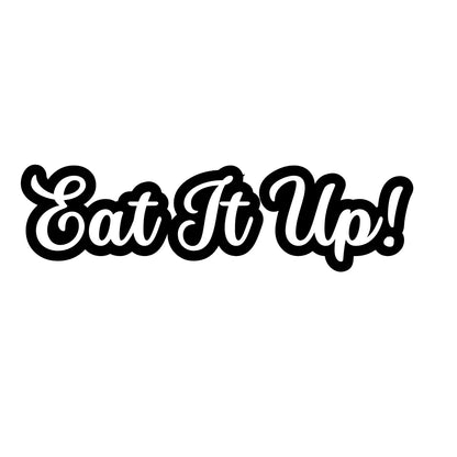 Eat It Up