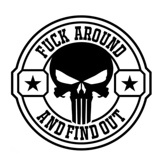 F*ck Around & Find Out Punisher - Vinyl Decal - XL Size Available