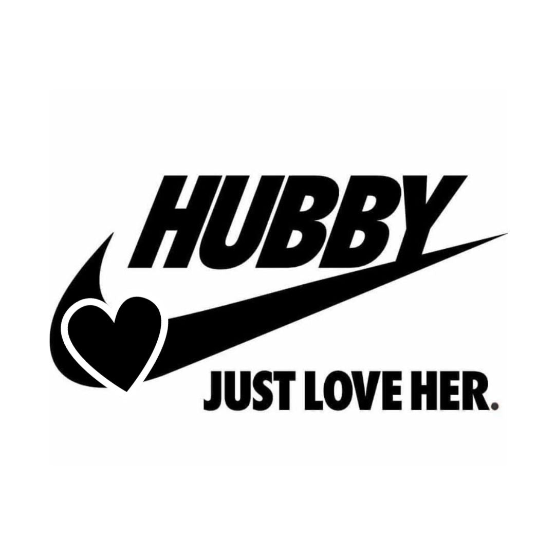 Hubby. Just Love Her. Vinyl Decal 14cm