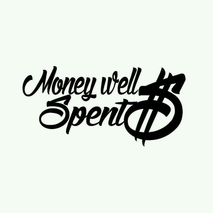 Money Well Spent - Vinyl Decal - 14cm