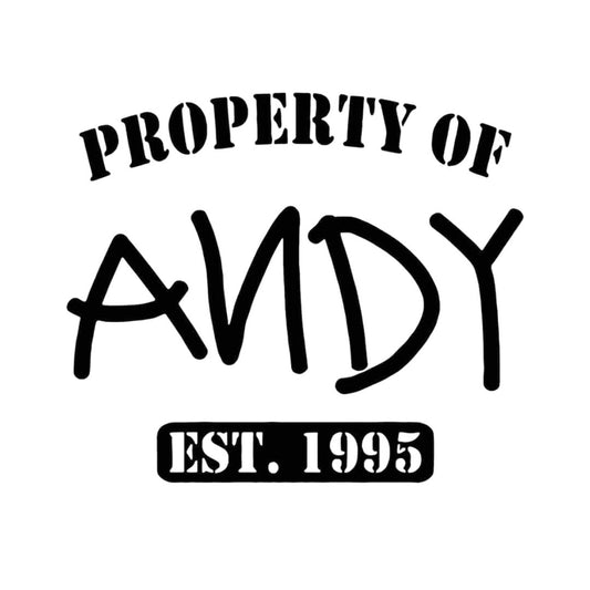 Property Of Andy - Vinyl Decal