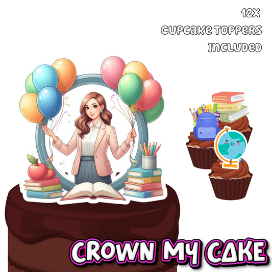 Teachers Birthday (Female) Cake Topper & 12x Cupcake Picks