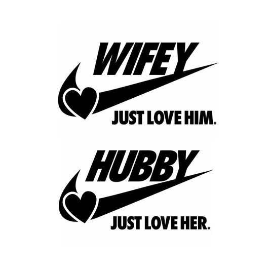 Wifey. Hubby Just Love Him. Vinyl Decal Set 14cm