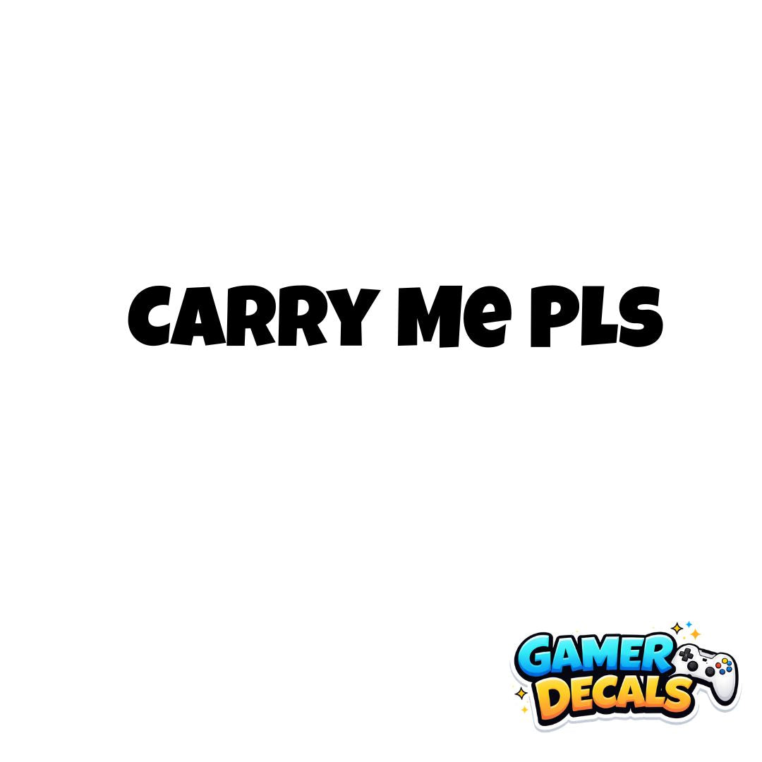 Carry Me Pls - Vinyl Cut Decal - 10cm